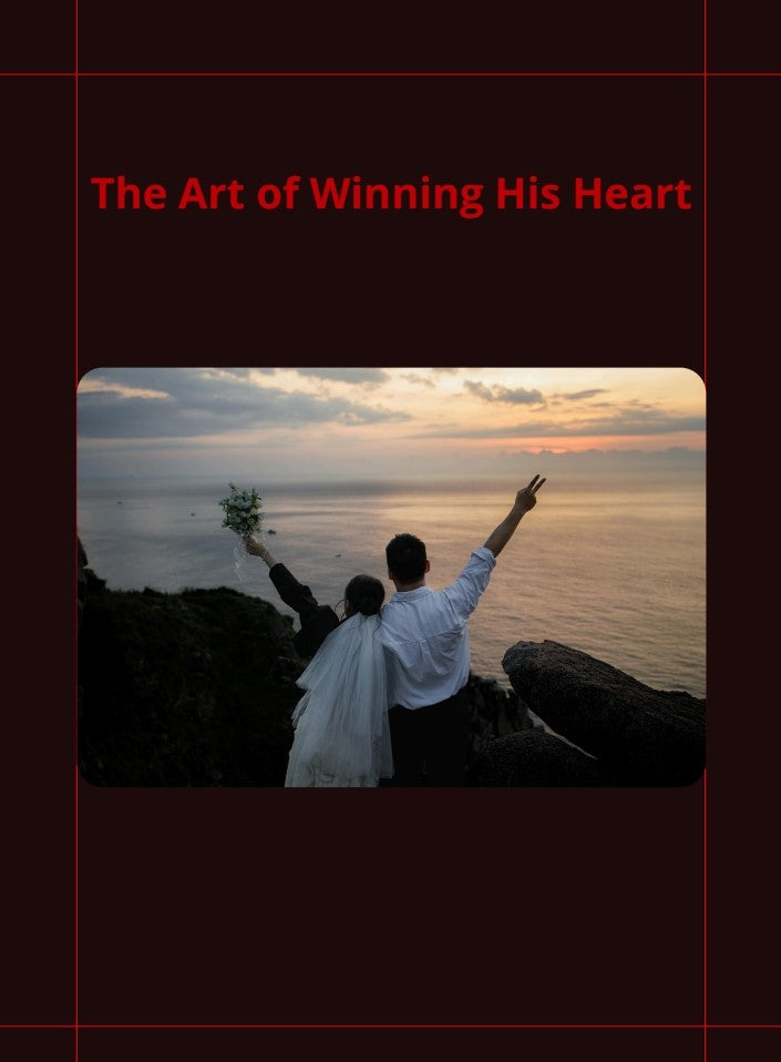 The Art of Winning His Heart